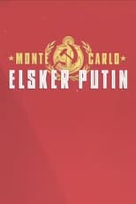 Poster de la serie Monte Carlo elsker Putin