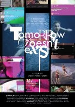 Poster de la película Tomorrow Doesn't Exist