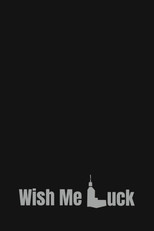 Poster de la película Wish Me Luck