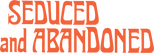 Logo Seduced and Abandoned