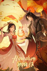 Poster de la serie How Dare You!?