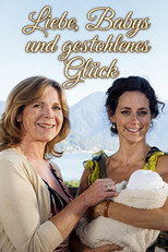 Poster de la película Liebe, Babys und gestohlenes Glück