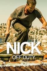 Poster de la película Nick: Off Duty