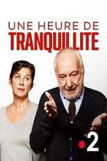 Poster de la película Une heure de tranquillité