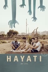 Poster de la película Hayati: My Life