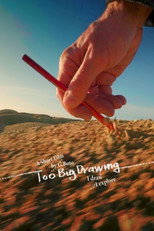 Poster de la película Too Big Drawing