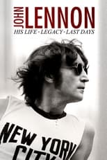 Poster de la película John Lennon: His Life, His Legacy, His Last Days