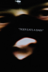 Poster de la película Tiger Eats a Baby