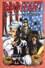 Poster de la película Bloodfeast!: The Adventures of Sgt. Lunch