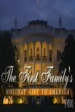 Poster de la película The First Family's Holiday Gift to America: A Personal Tour of the White House