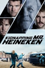 Poster de la película Kidnapping Mr. Heineken