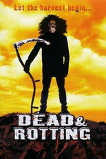 Poster de la película Dead & Rotting
