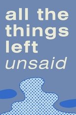 Poster de la película All the Things Left Unsaid