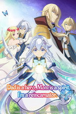 Poster de la serie Dad Is a Hero, Mom Is a Spirit, I'm a Reincarnator