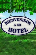 Poster de la serie Bienvenidos a mi Hotel