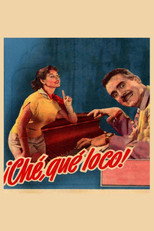 Poster de la película ¡Che, qué loco!