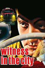 Poster de la película Witness in the City