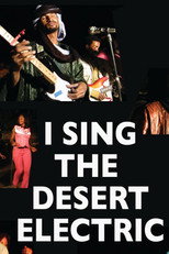 Poster de la película I Sing the Desert Electric