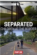 Poster de la película Separated: Children at the Border