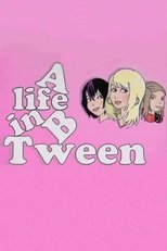 Poster de la película A Life in B Tween