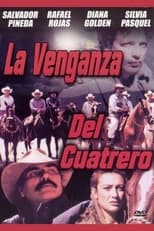 Poster de la película La Venganza del Cuatrero