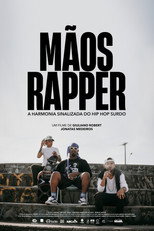 Poster de la película Mãos Rapper: A Harmonia Sinalizada do Hip Hop Surdo