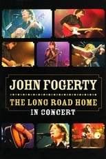 Poster de la película John Fogerty: The Long Road Home in Concert