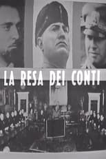 Poster de la película La resa dei conti: dal Gran Consiglio al processo di Verona