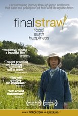 Poster de la película Final Straw: Food, Earth, Happiness