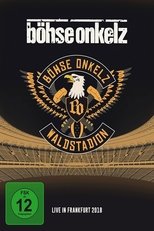 Poster de la película Böhse Onkelz: Waldstadion - Live in Frankfurt 2018