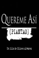 Poster de la película Quereme así (Piantao)