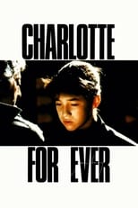 Poster de la película Charlotte for Ever