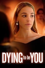 Poster de la película Dying to Be You