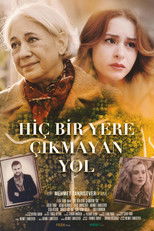 Poster de la película Hiçbir Yere Çıkmayan Yol
