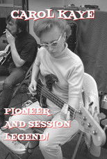Poster de la película Carol Kaye: Pioneer and Session Legend