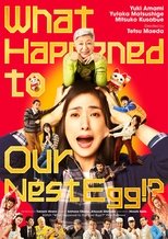 Poster de la película What Happened to Our Nest Egg!?
