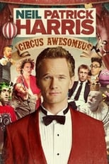 Poster de la película Neil Patrick Harris: Circus Awesomeus