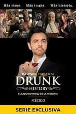 Drunk History México