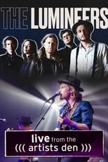 Poster de la película The Lumineers: Live from the Artists Den