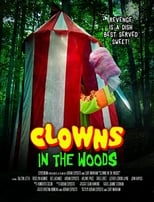 Poster de la película Clowns in the Woods