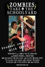 Poster de la película Zombies Take the Schoolyard