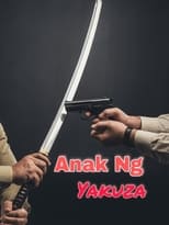 Poster de la película Anak Ng Yakuza