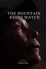 Poster de la película The Mountain Keeps Watch
