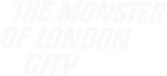 Logo Das Ungeheuer von London-City