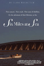 Poster de la película Six Miles at Sea