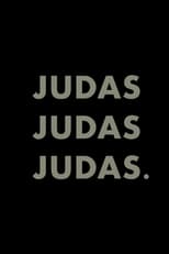 Poster de la película Judas, Judas, Judas