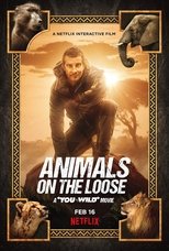 Poster de la película Animals on the Loose: A You vs. Wild Movie