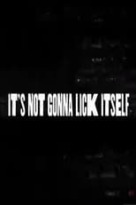 Poster de la película It's Not Gonna Lick Itself