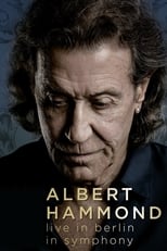 Poster de la película Albert Hammond live in Berlin in Symphony