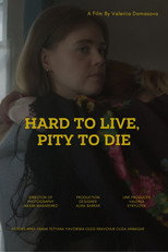Poster de la película Hard to live, pity to die